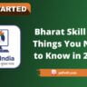 Bharat Skill - All Things You Need to Know in 2023